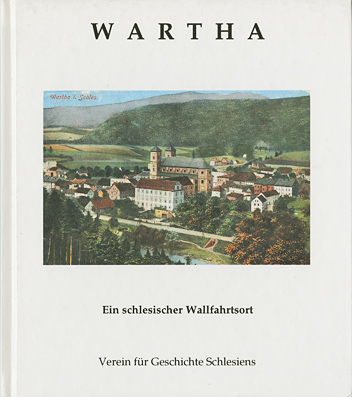 1994 Wartha - ein schlesischer Wallfahrtsort